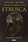I segreti della via etrusca