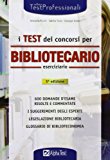 I test dei concorsi per bibliotecario. Eserciziario