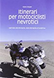 Itinerari per motociclisti nevrotici