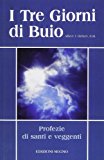 I tre giorni di buio. Profezie di santi e veggenti