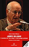 James Hillman. Il cammino del «fare anima» e dell'ecologia profonda. Con DVD