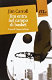 Jim entra nel campo di basket