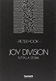 Joy Division. Tutta la storia