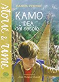 Kamo. L’idea del secolo