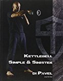 Kettlebell. Simple & sinister. Ediz. italiana