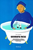 Kit. Geografia facile. Unità didattiche semplificate per la scuola elementare e media. Con CD-ROM