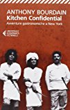 Kitchen confidential. Avventure gastronomiche a New York