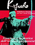 Kyudo. L’essenza e la pratica dell’arcieria giapponese