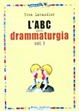 L’ABC della drammaturgia: 1