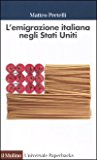 L'Emigrazione Italiana Negli Stati Uniti