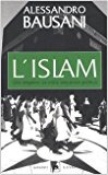 L'Islam. Una religione, un'etica, una prassi politica
