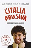 L'Italia abusiva. Viaggio comico in un paese diversamente autorizzato