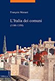 L’Italia dei comuni (1100-1350)