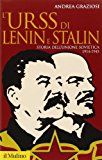 L'Urss di Lenin e Stalin. Storia dell'Unione Sovietica, 1914-1945
