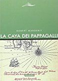 La Caya dei pappagalli