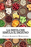 La Dieta Che Simula Il Digiuno: Ricette E Dosi Precise Per Uomo E Donna Per Quattro Stagioni