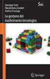 La Gestione Del Trasferimento Tecnologico - Strategie, Modelli E Strumenti