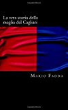 La Vera Storia Della Maglia Del Cagliari