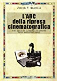 L'abc della ripresa cinematografica