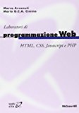 Laboratori di programmazione web. HTML, CSS, Javascript e PHP