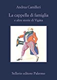 La cappella di famiglia e altre storie di Vigàta