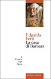 La casa di Barbara. La camera degli sposi