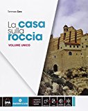 La casa sulla roccia. Vol. unico. Quaderno delle competenze. Con e-book. Con espansione online. Per la Scuola media