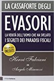 La cassaforte degli evasori. La verità dell'uomo che ha svelato i segreti dei paradisi fiscali