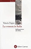 La censura in Italia. Dall’inquisizione alla polizia