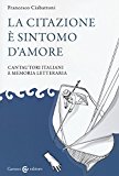 La citazione è sintomo d’amore. Cantautori italiani e memoria letteraria