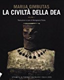 La civiltà della dea: 1