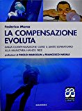 La compensazione evoluta. Dalla compensazione oltre il limite respiratorio alla manovra hands free