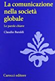 La comunicazione nella società globale. Le parole chiave