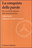 La conquista delle parole. Per una storia naturale della denominazione