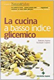 La cucina a basso indice glicemico