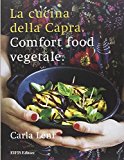 La cucina della capra. Comfort food vegetale