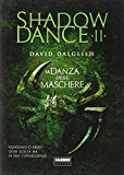 La danza delle maschere. Shadowdance: 2