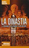 La dinastia. Il romanzo dei cinque imperatori