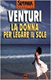 La donna per legare il sole