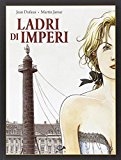 Ladri di imperi: 3