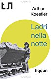 Ladri nella notte. Cronaca di un esperimento