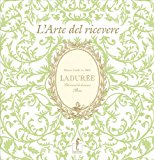 Ladurée. L’arte del ricevere