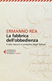 La fabbrica dell'obbedienza. Il lato oscuro e complice degli italiani