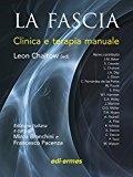 La fascia. Clinica e terapia manuale