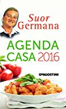 L’agenda casa di suor Germana 2016