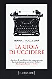 La gioia di uccidere