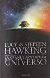 La grande avventura dell’universo: La chiave segreta per l’universo-Caccia al tesoro nell’universo-Missione alle origini dell’universo