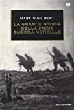 La grande storia della prima guerra mondiale