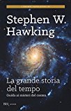 La grande storia del tempo. Guida ai misteri del cosmo