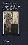 La guardia, il poeta e l’investigatore